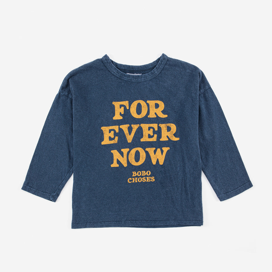 Forever Now long sleeve T-shirt